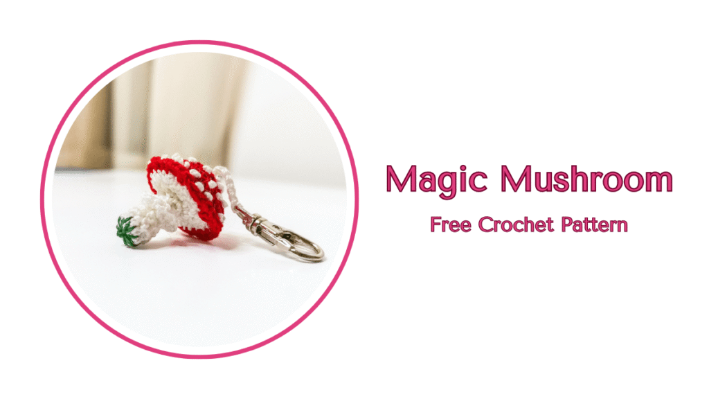 Magic-Mushroom-Free-Crochet-Pattern
