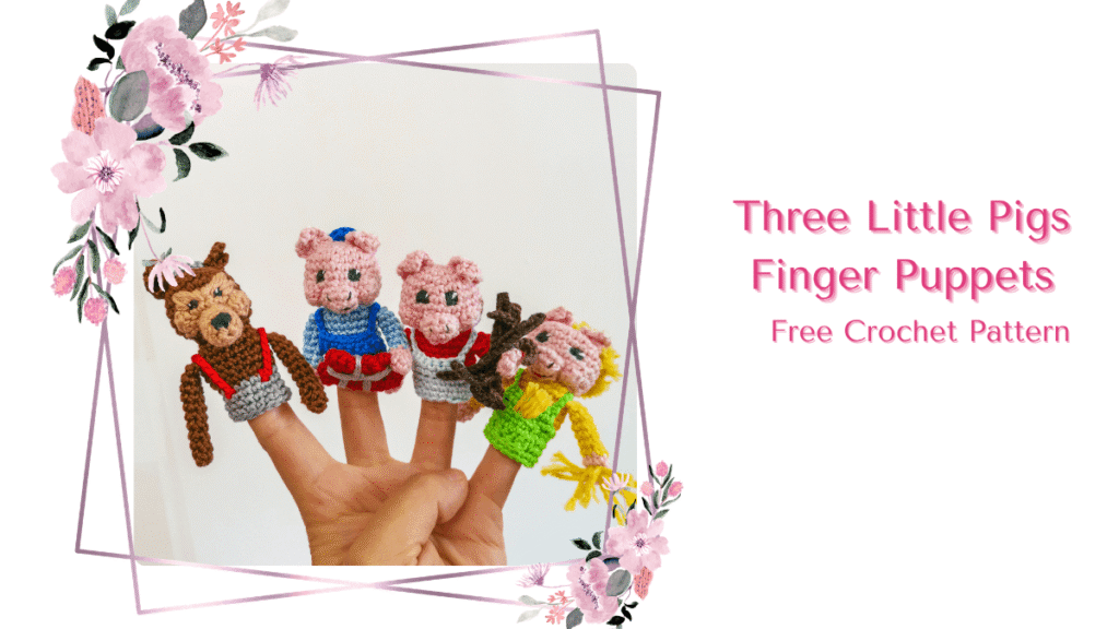 Three Little Pigs and Big Bad Wolf Finger Puppets Free Crochet Pattern by EmmaS Dolls