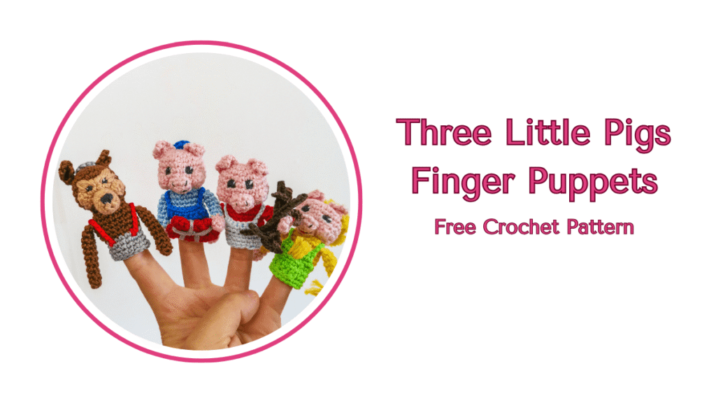 Three-Little-Pigs-Finger-Puppets-Free-Crochet-Pattern