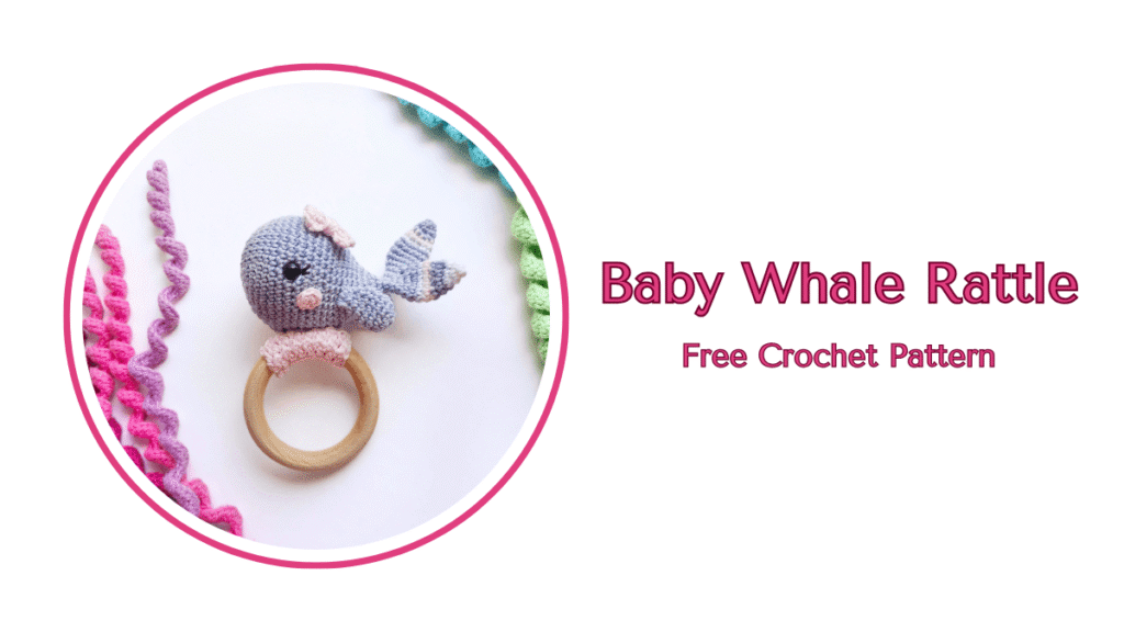 Free Crochet Baby Whale Rattle Pattern by EmmaS Dolls